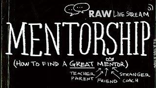  Mentorship - How To Find A Great Mentor