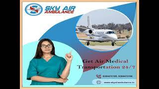 Ensure Medical Facilities by Sky Air Ambulance in Mumbai 1