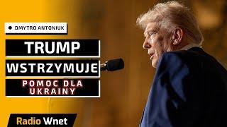 Trump wstrzymał pomoc wojskową dla Ukrainy. Porażka dyplomacji ukraińskiej w rozmowach z USA