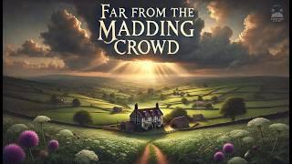 Far from the Madding Crowd ️| Book 1/2