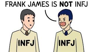 Frank James is not an INFJ? MBTI Newbies be like... 