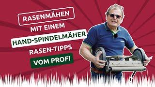 Rasenmähen mit einem Hand-Spindelmäher  Rasen-Tipps vom Profi 