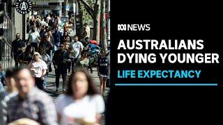 Australia’s life expectancy falls for the first time in three decades | ABC News