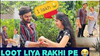 RAKSHA BANDHAN VLOG !!| Bhai - Bhen ka pyaar | 1 lakh rupees !!