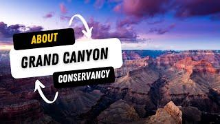 Grand Canyon Conservancy: Mission, Impact & How You Can Help Protect the Park’s Trails & Wildlife