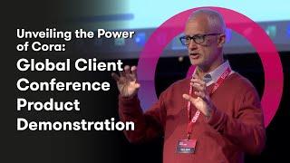 Unveiling the Power of Cora: Global Client Conference Product Demonstration