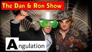 A Dan and Ron Show