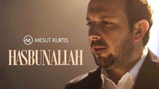 Mesut Kurtis - Hasbunallah (Official Music Video)  | مسعود كُرتِس - حسبنا الله