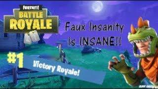Faux Insanity IS INSANE!! - Fortnite Battle Royale!