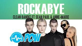 CLEAN BANDIT - Rockabye (lyrics HD 4K) ft Sean Paul, Anne-Marie 'POW Lyric Video'