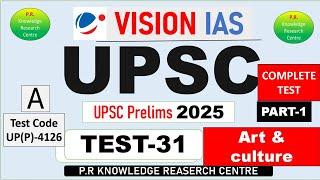 UPSC Vision IAS Test Series -31 PART-1 | VISION IAS  UPSC TEST 2025  Art & Culture test