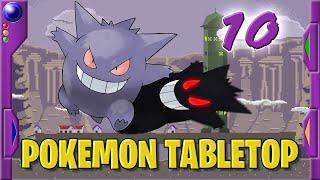 Pokémon Tabletop - Fearsome Faux - 10 - Unbeatable: Shadowed Path