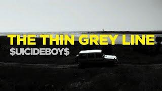 $uicideboy$ - The Thin Grey Line (Lyric Video)