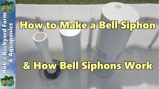 How to Make a Bell Siphon & How Bell Siphons Work