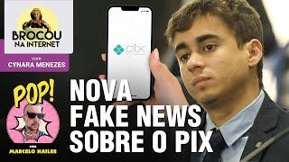 Nikolas dispara nova fake news sobre Pix | Exército já discute onde prender Bolsonaro