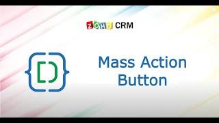 How to Set up the Mass Action Button in Zoho CRM