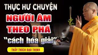 Duyên Âm Là Gì? Cách Hóa Giải Duyên Âm Theo Phá - Thầy Thích Đạo Thịnh