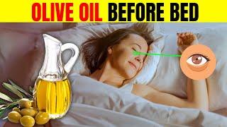 What Happens If You Drink Olive Oil Every Night Before Bed | HealthQuest