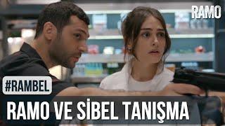 Ramo ve Sibel Tanışma Anı | #Rambel | Ramo