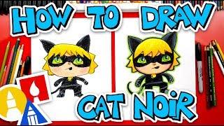 How To Draw Cat Noir From Miraculous Ladybug