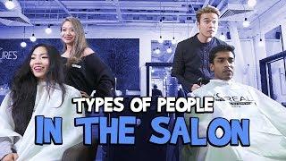 Types Of People In The Salon