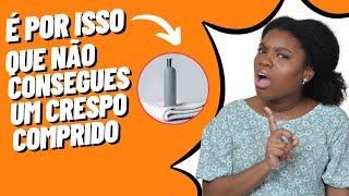 É por isso que não consegues ter um crespo comprido mesmo usando produtos da internet