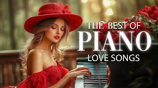 50 Most Beautiful Piano Melodies - Best Romantic Love Songs Playlist - Soft Relaxing Piano Music #2