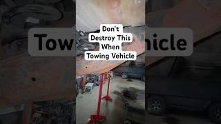 Don't Destroy This When Towing Vehicle  #carmaintenance #motorcarnut