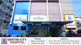 Sentini City Hospital | Top Class Super Speciality Hospitals in Vijayawada