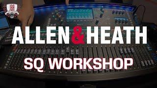 Allen & Heath SQ Workshop with Parallel Compression and Output Channel Processing