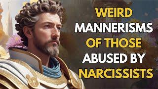 7 Strange Habits of People Who Were Destroyed by Narcissists | Narcissistic Abuse