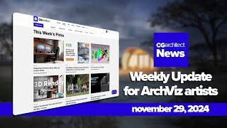 CGaNews: Your Weekly Archviz News Fix (Episode 36)