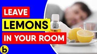 8 Reasons Why You Should Leave A Cut Lemon In Your Bedroom