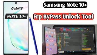 Samsung Note10+ Frp Bypass Unlock Tool