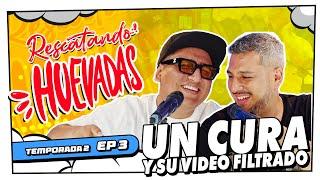 ¡UN CURA Y SU VIDEO FILTRADO! | RESCATANDO HUEVADAS