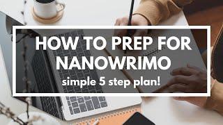 How I Prep My NaNoWriMo Novels (Step by Step)