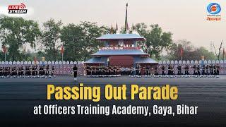 LIVE: Passing Out Parade at Officers Training Academy, Gaya, Bihar | DD National