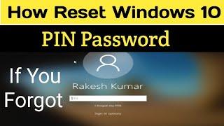 How to Reset Windows 10 Pin if you forget it || Forget windows 10 Pin