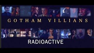 GOTHAM VILLIANS -   RADIOACTIVE