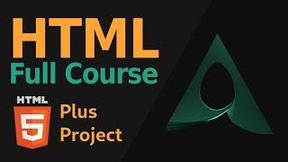 HTML Full Course: HTML Tutorial for Beginners + an HTML, CSS, JS Project