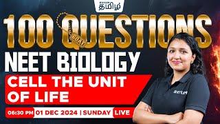 100 GOAT QuestionsCell the Unit of Life (Biology) | Ashima maam | Xylem NEET Tamil