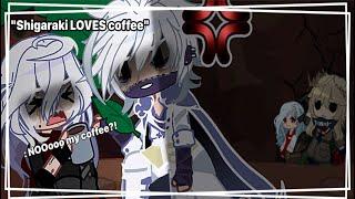 "Shigaraki LOVES coffee" 《My AU》+ {11.8k special}