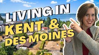 Living In Kent & Des Moines, WA