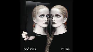 Mina - Todavía