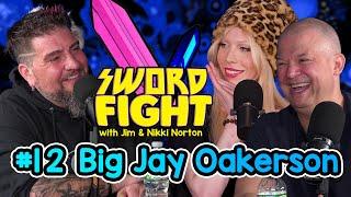 SWORD FIGHT #12 - BIG JAY OAKERSON