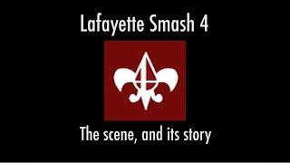 Lafayette Smash 4: The scene and its story