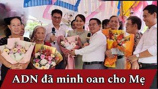 ( 1238 ) Cuộc đoàn tụ sau 54 năm, Ấn tượng và gây cấn. ADN đã minh oan cho Mẹ. Thương Mẹ