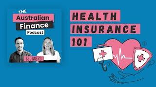 Health Insurance 101 | The Australian Finance Podcast | Rask Australia