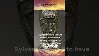 Saint Sylvester I: The Pope of Constantine's Era