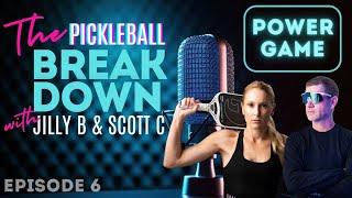 Get a POWER Game: Pro Secrets to Powerful Drives, Serves & Returns | The Pickleball Breakdown Ep. 6